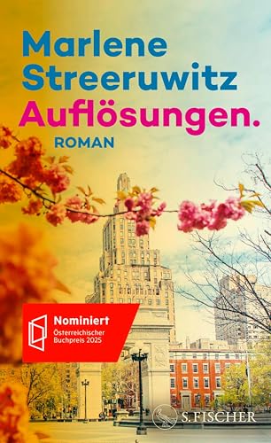 Auflösungen.: New York. | Nominiert für den Österreichischen Buchpreis 2025 (Shortlist)