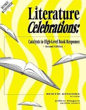 Paperback Literature Celebrations: Catalysts to High-level Book Responses Book