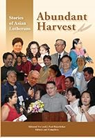 Abundant Harvest: Stories of Asian Lutherans 193268882X Book Cover