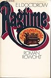 Ragtime: Roman - E L Doctorow