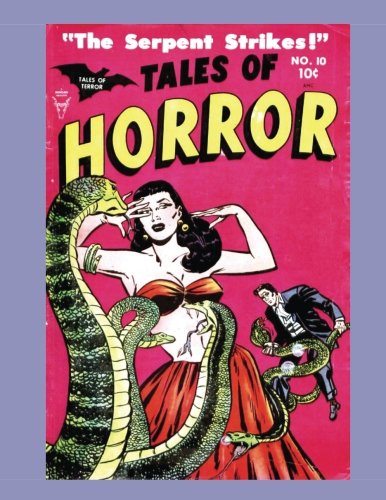 Tales of Horror #10: Amazing Pre-Code Horror Comics - All Stories