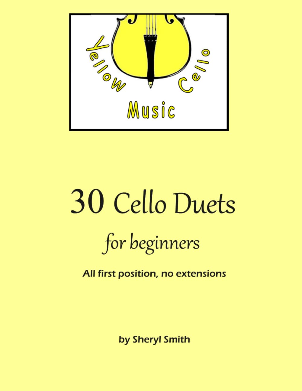 30 Cello Duets for Beginners: All first position, no extension