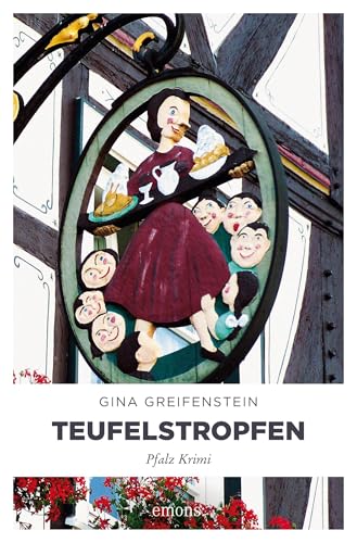 Teufelstropfen: Pfalz Krimi (Ermittlerteam Paula Stern und Bernd Kesser)