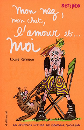 Mon Nez Mon Chat Lamour Et Moi Scripto Jeunesse By Louise Rennison