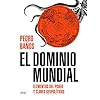 El dominio mundial: Elementos del poder y claves geopolíticas (Ariel)