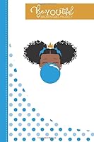 BeYOUtiful Brown Girl Project : Blue Classic 0988942364 Book Cover