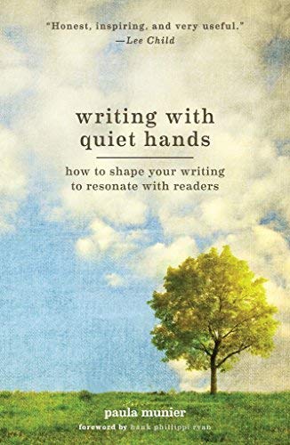 Buy Writing With Quiet Hands: How to Shape Your Writing to Resonate with Readers — BookShops.in