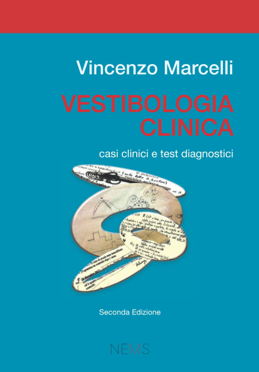 Vestibologia clinica: Casi clinici e test diagnostici