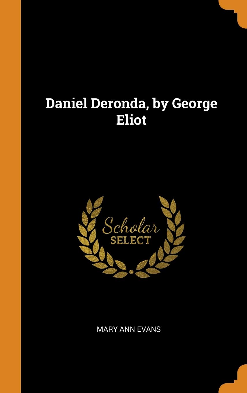 Daniel Deronda, by George Eliot