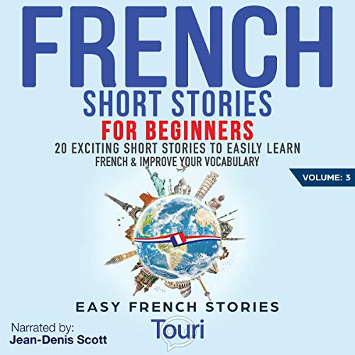 French Short Stories For Beginners 20 Exciting Short Stories To Easily