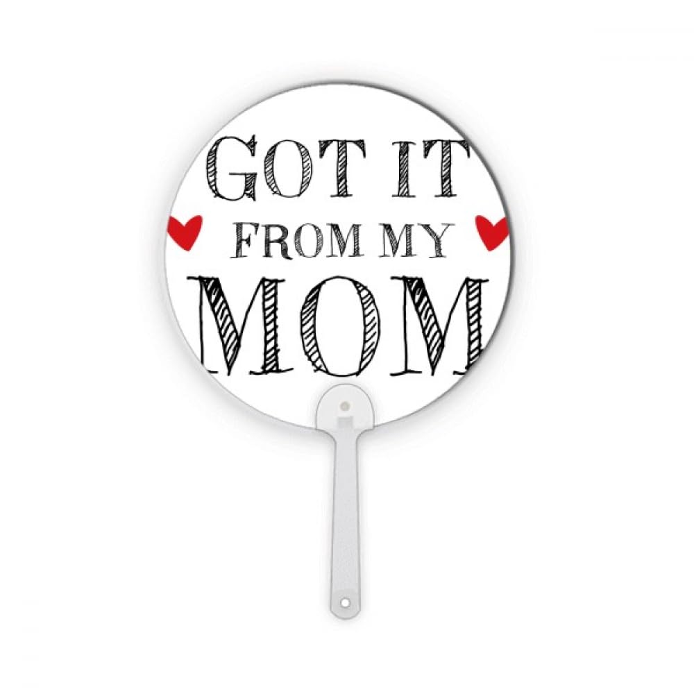 Éventail rond en plastique pour enfants Got It From My Mom