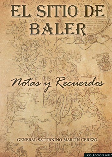 El Sitio de Baler: Notas y recuerdos (ARES)