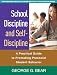 School Discipline and Self-Discipline: A Practical Guide to Promoting Prosocial Student Behavior (Guilford Practical Intervention in the Schools)