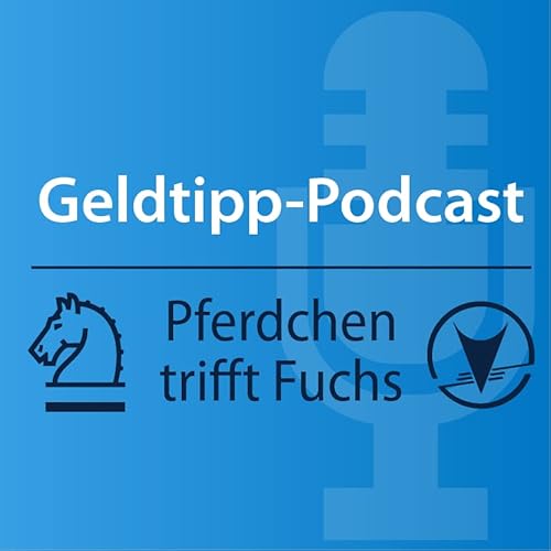 Page de couverture de Geldtipp – Pferdchen trifft Fuchs: Wie das Portfolio wieder ins Gleichgewicht kommt