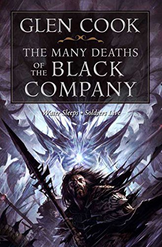The Many Deaths of the Black Company (Chronicles of the Black Company Series Book 4)