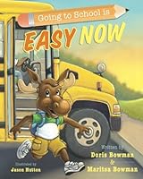 Going to School is Easy Now 0996223878 Book Cover