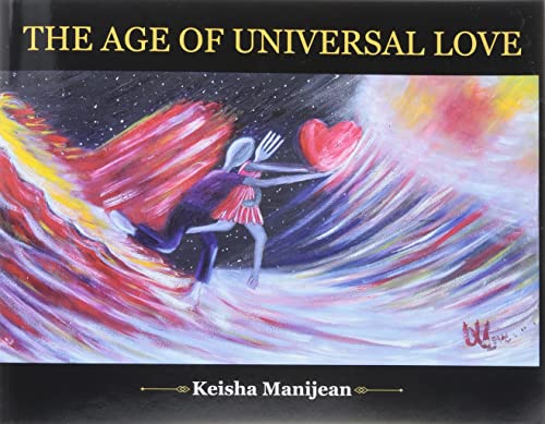 The Age Of Universal Love