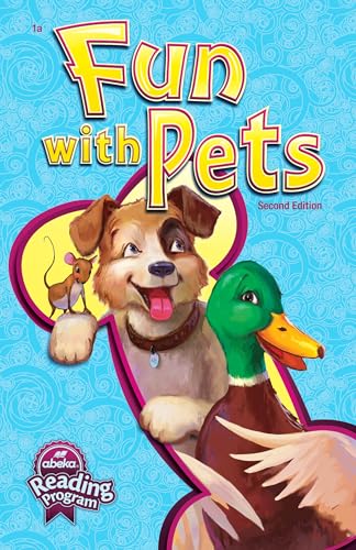 Fun with Pets (2nd ed. 2015) A Beka #195227 B071FVB5K9 Book Cover