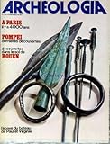  ARCHEOLOGIA [No 136] du 01/11/1979 - A PARIS IL Y A 4 000 ANS - POMPEI - DECOUVERTES DANS LE SOL DE ROUEN - L\'EPAVE DU BATEAU DE PAUL ET VIRGINIE.