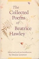 The Collected Poems of Beatrice Hawley 0944072097 Book Cover