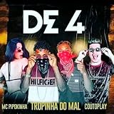 De 4 (feat. MC Pipokinha) [Explicit]