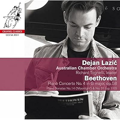 Beethoven: Piano Concerto 4, Piano Sonata 14, 31