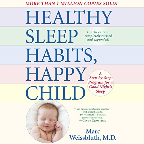 Healthy Sleep Habits, Happy Child, 4th Edition by Marc Weissbluth MD | Audiobook episode artwork