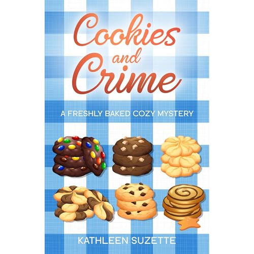 Cookies and Crime Audiolibro Por Kathleen Suzette arte de portada