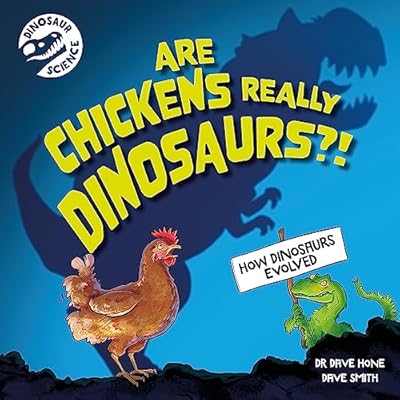 Are Chickens Really Dinosaurs?!