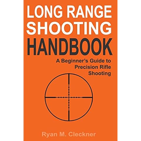 Long Range Shooting Handbook: The Complete Beginner's Guide to Precision Rifle Shooting Cover