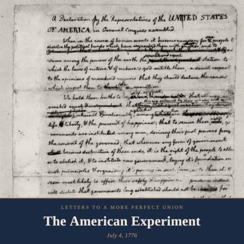 The American Experiment &mdash; Jefferson, the Declaration, and a Country Still Being Run