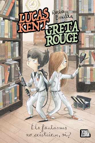 Lucas Kent & Greta Rouge 2. Els fantasmes no existeixen, oi? (La Zebra)