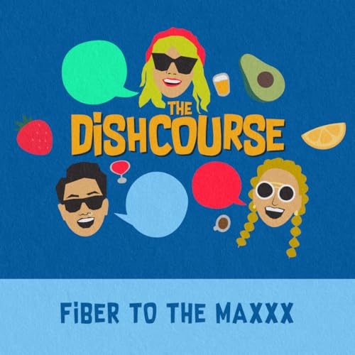 Fiber to the Maxxx: Functional Food&rsquo;s Final Frontier Podcast Por  arte de portada