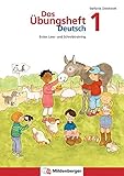  Das Übungsheft Deutsch / Das Übungsheft Deutsch 1: Erstes Lese- und Schreibtraining, Klasse 1: Rechtschreib- und Grammatiktraining fr Klasse 1 bis 4 / Erstes Lese- und Schreibtraining