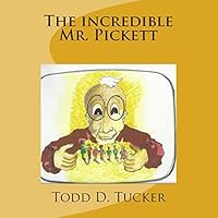 The Incredible Mr. Pickett 1512373923 Book Cover