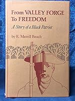 From Valley Forge to freedom: A story of a Black patriot 0871060566 Book Cover