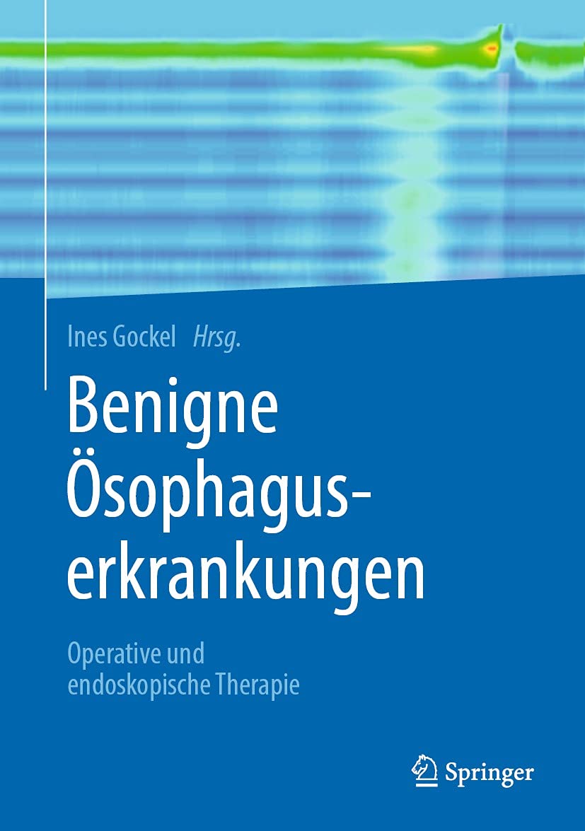 Benigne Ösophaguserkrankungen: Operative und endoskopische Therapie