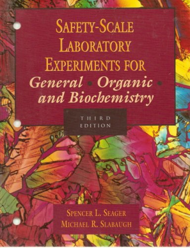 Safety-Scale Laboratory Experiments for General, Organic and Biochemistry