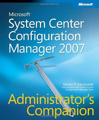 Microsoft System Center Configuration Manager 2007 Administrator's Companion book cover