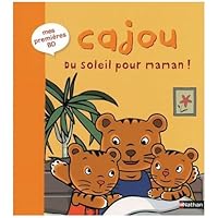 CAJOU DU SOLEIL POUR MAMAN (CAJOU TV MINI BD) (French Edition) 2092525360 Book Cover