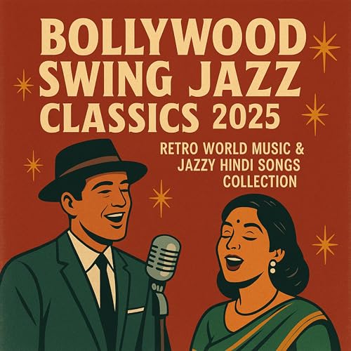 Bollywood Swing Jazz Classics 2025 | Retro World Music & Jazzy Hindi Songs Collection