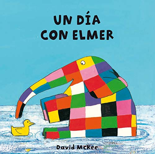 Un día con Elmer (Elmer) [Spanish] 844883528X Book Cover