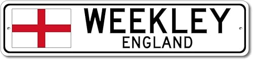 Weekley, England - England Flag Street Sign - Metal Novelty Sign, Personalized Sign, Man Cave Street Sign, England City Sign, Restaurant and Pub