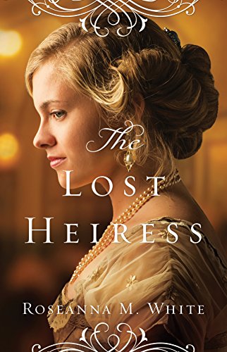 The Lost Heiress Ladies Of The Manor Book 1 Kindle Edition By White Roseanna M Religion Spirituality Kindle Ebooks Amazon Com