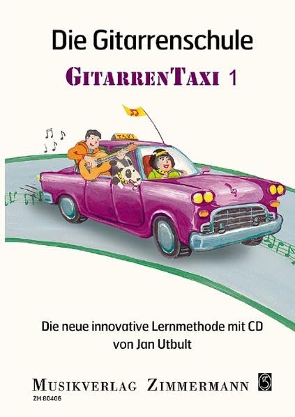Die Gitarrenschule: Gitarrentaxi. Band 1. Gitarre.