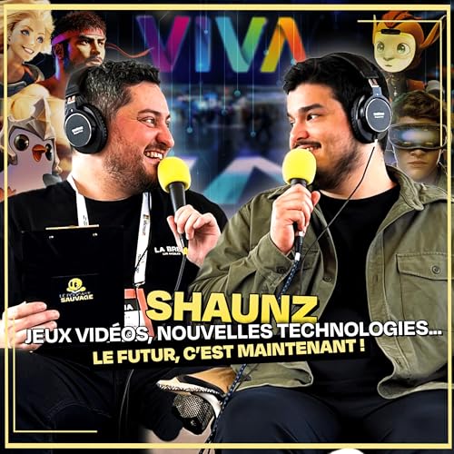 Episode 15 : Des robots humano&iuml;des &agrave; 30.000&euro; bient&ocirc;t &agrave; la maison ? Avec SHAUNZ &agrave; VivaTech !