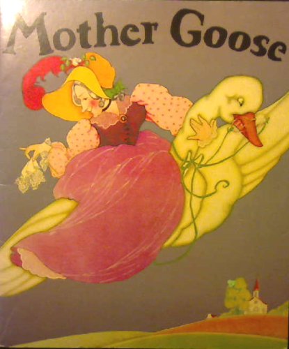 Mother Goose B001DZWB62 Book Cover