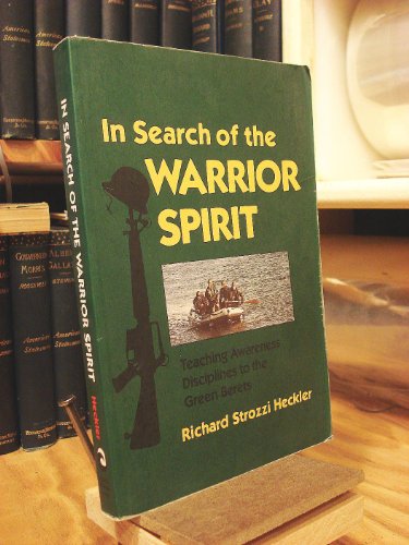 In Search of the Warrior Spirit