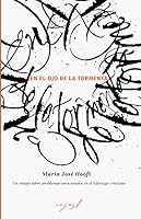 En el ojo de la tormenta: Un ensayo sobre desórdenes emocionales en el liderazgo cristiano (Spanish Edition) B08BWCL5Y3 Book Cover