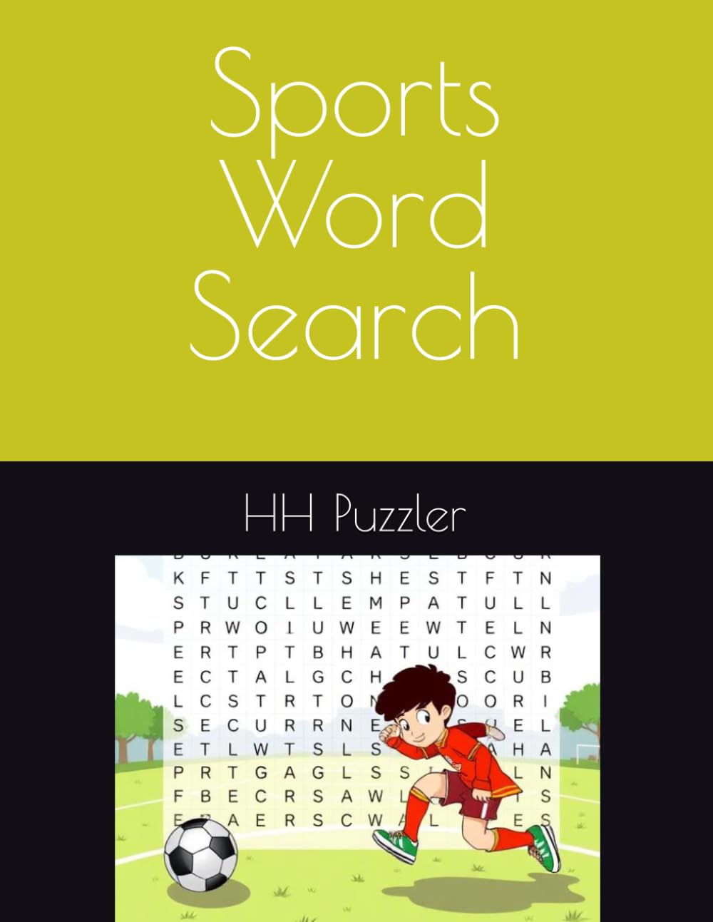 Sports Word Search Book With Solutions: 50+ word searches on all things sports with solutions | great for learning, gifts, sports fans, downtime